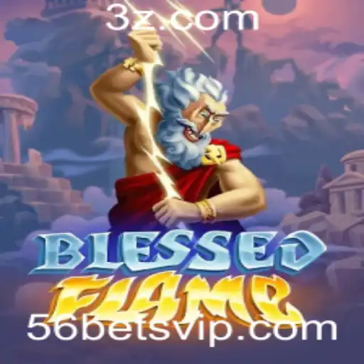 Desvendando BlessedFlame: Um Mergulho Profundo no Mundo do Jogo Revolucionário